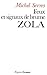 Feux et signaux de brume, Zola
