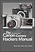 The Canon Camera Hackers Manual: Teach Your Camera New Tricks