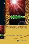 MOLECULAR ELECTRONICS: AN INTRODUCTION TO THEORY AND EXPERIMENT (World Scientific Series in Nanotechnology and Nanoscience, 1)