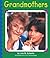 Grandmothers (Pebble Books: Families)