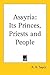 Assyria: Its Princes, Priests and People