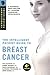 Intelligent Patient Guide to Breast Cancer:Information about risk, prevention, symptoms, signs, diagnosis, stage, surgery, radiation, chemotherapy, prognosis, treatment of/for breast cancer. 4th Ed.