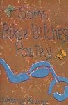 Some Biker Bitches Poetry Some Biker Bitches Poetry