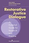 Restorative Justice Dialogue: An Essential Guide for Research and Practice