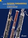 Bassoon Fundamentals: A Guide to Effective Practice Bassoon Fundamentals: A Guide to Effective Practice