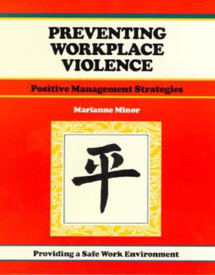 Preventing Workplace Violence: Positive Management Strategies (Fifty-Minute Series)