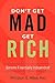 Don't Get Mad, Get Rich by Winston E. Allen