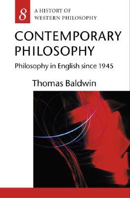 Contemporary Philosophy: Philosophy in English since 1945 (History of Western Philosophy)