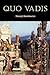 Quo Vadis by Henryk Sienkiewicz