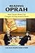 Reading Oprah: How Oprah's ...