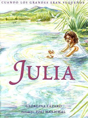 Julia (Cuando Los Grandes Eran Pequenos) (Spanish Edition)