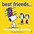 best friends... understand sharing by Charles M. Schulz best friends... understand sharing by Charles M. Schulz