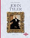 John Tyler (Profiles of the Presidents) John Tyler (Profiles of the Presidents)