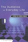 The Audience in Everyday Life