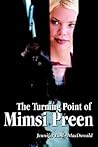 The Turning Point of Mimsi Preen The Turning Point of Mimsi Preen