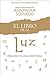 El libro de la luz by Alexandra Solnado