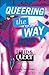 Queering the Way: The Loud & Queer Anthology