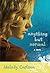 Anything But Normal by Melody Carlson