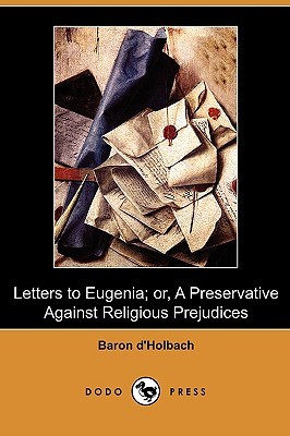 Letters to Eugenia; Or, a Preservative Against Religious Prejudices (Paperback)