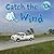 Catch the Wind (Discover Renewables)