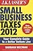 J.K. Lasser's Small Business Taxes 2012: Your Complete Guide to a Better Bottom Line