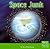 Space Junk (First Facts: Solar System)