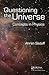 Questioning the Universe: Concepts in Physics (Discovering Physics)