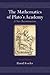 The Mathematics of Plato's Academy by David H. Fowler