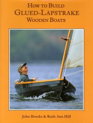 How to Build Glued Lapstrake Wooden Boats (Hardcover)
