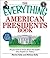 The Everything American Presidents Book: All You Need to Know About the Leaders Who Shaped U.S. History