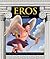 Eros: God of Love (Greek Mythology)