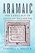 Aramaic: The Language of Jesus of Nazareth