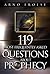 119 Most Frequently Asked Questions About Prophecy by Arno Froese