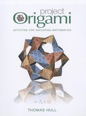 Project Origami: Activities for Exploring Mathematics (Paperback)