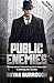 Public Enemies: The True Story Of America's Greatest Crime Wave