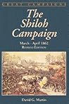 The Shiloh Campaign by David G. Martin