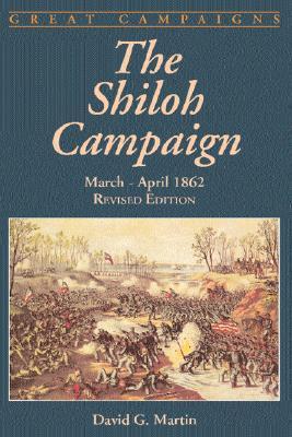 The Shiloh Campaign: March - April 1862 (Paperback)