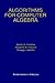 Algorithms for Computer Alg...