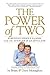 The Power of Two: Surviving Serious Illness with an Attitude and an Advocate