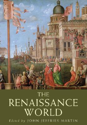 The Renaissance World (Routledge Worlds)