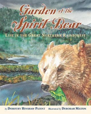 Garden of the Spirit Bear: Life in the Great Northern Rainforest (Hardcover)