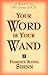 Your Word Is Your Wand