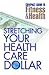 Stretching Your Health Care Dollar (Compact Guide to Fitness & Health)