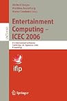 Entertainment Computing - ICEC 2006: 5th International Conference, Cambridge, UK, September 20-22, 2006, Proceedings (Lecture Notes in Computer Science, 4161) Entertainment Computing - ICEC 2006: 5th International Conference, Cambridge, UK, September 20-22, 2006, Proceedings (Lecture Notes in Computer Science, 4161)