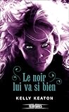 Le noir lui va si bien by Kelly Keaton