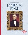 James K. Polk (Profiles of the Presidents)