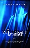 From Witchcraft to Christ
