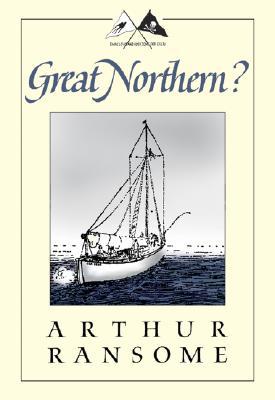 Great Northern? A Scottish Adventure of Swallows & Amazons (Swallows & Amazons, #12)