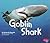 Goblin Shark