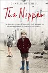 Nipper: The Heartbreaking True Story of a Little Boy and His Violent Childhood in Working-Class Dundee